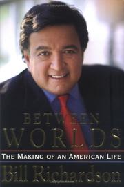 Cover of: Between worlds: the making of an American life