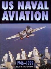 Cover of: US Naval Aviation in Camera, 1946-1999 by Martin W. Bowman