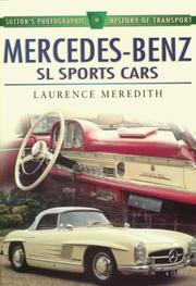 Cover of: Mercedes Benz SL Sports Cars (Sutton's Photographic History of Transport) by Laurence Meredith