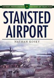 Stansted Airport (Sutton's Photographic History of Transport) by Nathan Kosky