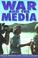 Cover of: War and the Media