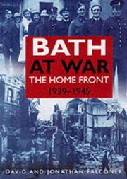 Cover of: Bath at War by David Falconer, Jonathan Falconer