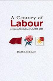 Cover of: A Century of Labour by Keith Laybourn