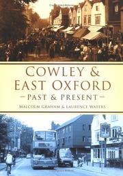 Cover of: Cowley and East Oxford Past and Present by M. Graham, L. Waters, Lawrence Walker