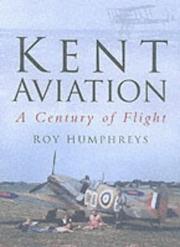Cover of: Kent Aviation by Roy Humphreys