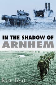 Cover of: In the Shadow of Arnhem by Ken Tout