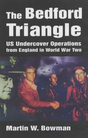 Cover of: The Bedford Triangle: US Undercover Operations from England in World War Two