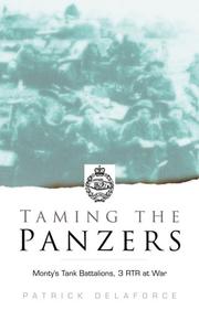 Cover of: Taming the Panzers by Patrick Delaforce