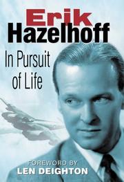 Cover of: In Pursuit of Life by Hazelhoff Roelfzema, Erik, Len Deighton