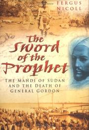 Cover of: Sword of the Prophet: The Mahdi of Sudan and the Death of General Gordon