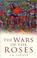 Cover of: The Wars of the Roses