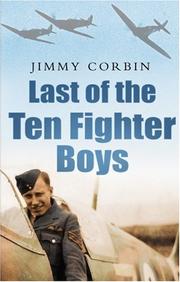 Last of the Ten Fighter Boys by Jimmy Corbin