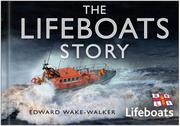 The Lifeboats Story by Edward Wake-Walker