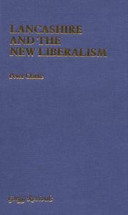 Cover of: Lancashire & the New Liberalism | Peter Clarke