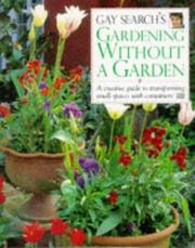 Cover of: Gardening Without a Garden by Gay Search