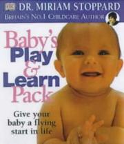 Cover of: Baby's Play and Learn Pack (Play & Learn) by Miriam Stoppard