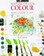 Cover of: Watercolour Colour (Art School) by Ray Smith