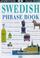 Cover of: Swedish (Eyewitness Travel Phrase Books)