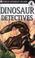 Cover of: Dinosaur Detectives (DK Readers)