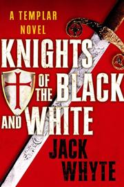Cover of: Knights of the Black and White (The Templar Trilogy, Book 1)