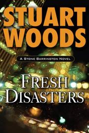 Cover of: Fresh Disasters (Stone Barrington Novels) by Stuart Woods