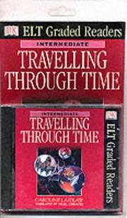 Travelling Through Time (ELT Graded Readers)