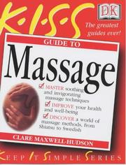 Cover of: Guide to Massage (Keep It Simple) by Clare Maxwell-Hudson