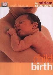 Cover of: Childbirth (DK Healthcare) by Miriam Stoppard