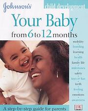 Cover of: Your Baby from 6 to 12 Months ("Johnson's" Child Development)