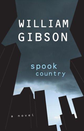 Spook Country by William Gibson (unspecified)