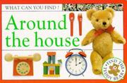 Cover of: Around the House (What Can You Find?)