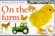 Cover of: What You Can Find ?, on the Farm (What Can You Find?)