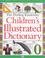 Cover of: The Dorling Kindersley Children's Illustrated Dictionary