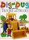 Cover of: Dig and Dug With Daisy Trouble With Trucks (Dig & Dug Picture Books)