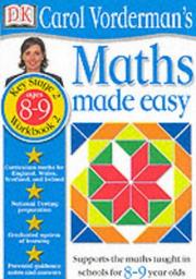 Cover of: Maths Made Easy (Carol Vorderman's Maths Made Easy) by Carol Vorderman, Carol Vorderman