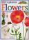 Cover of: Flowers (Eyewitness Explorers)