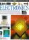 Cover of: Electronics (DK Eyewitness Guides)