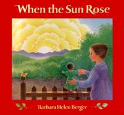 Cover of: When the sun rose by Barbara Berger