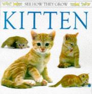 Cover of: Kitten (See How They Grow)