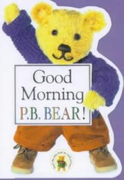 Cover of: Good Morning P.B. Bear