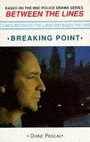 Cover of: Breaking Point (Between the Lines)