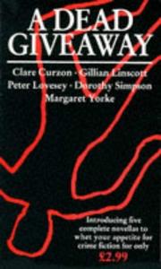 Cover of: A Dead Giveaway (Inspector Thanet) by Clare Curzon, Gillian Linscott, Peter Lovesey, Dorothy Simpson, Margaret Yorke