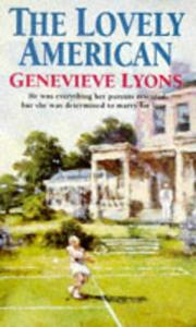 Cover of: The Lovely American by Lyons, Genevieve Lyons