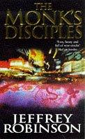 Cover of: The Monk's Disciples by Jeffrey Robinson