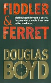 The Fiddler and the Ferret by Douglas Boyd