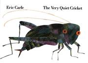 Cover of: The very quiet cricket by Eric Carle