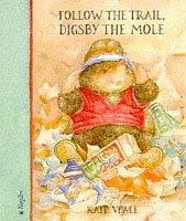 Cover of: Follow the Trail, Digsby the Mole
