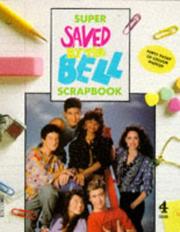 Cover of: Super "Saved by the Bell" Scrapbook (Saved by the Bell) by Beth Cruise