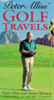 Cover of: Peter Alliss' - A Golfer's Travels by Peter Alliss, James Mossop