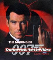 Cover of: The Making of Tomorrow Never Dies